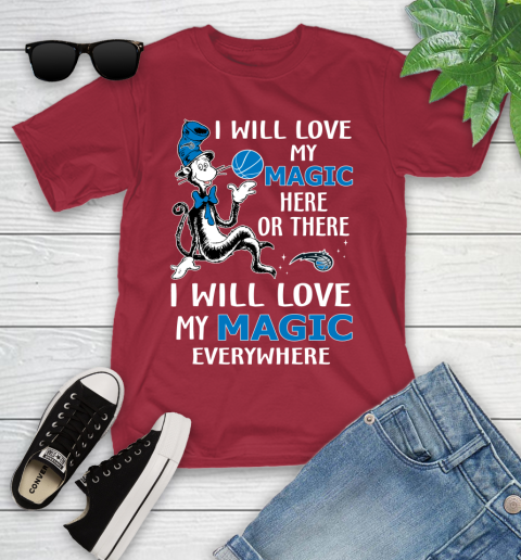 NBA Basketball Orlando Magic I Will Love My Magic Everywhere Dr Seuss Shirt Youth T-Shirt 12