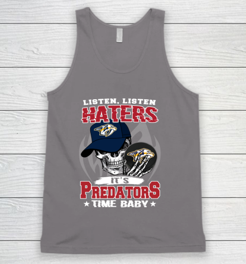 Listen Haters It is PREDATORS Time Baby NHL Tank Top 6