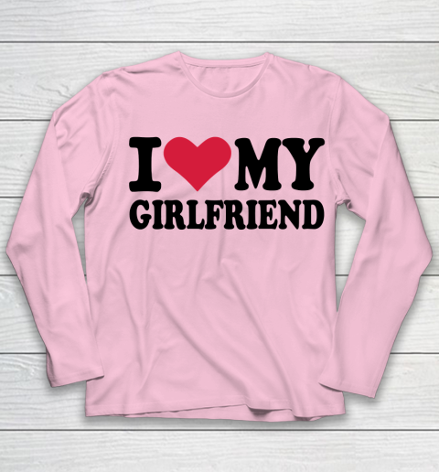 I Heart My Girlfriend  I Love My Girlfriend Funny Youth Long Sleeve 6