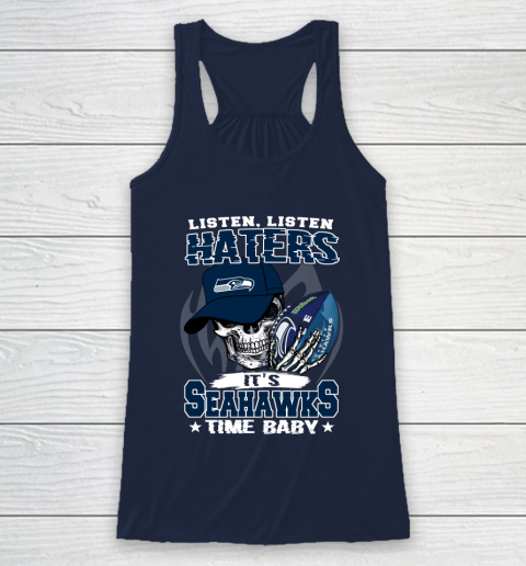 Listen Haters It is SEAHAWKS Time Baby NFL Racerback Tank 8
