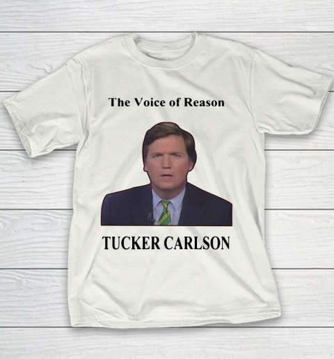Tucker Carlson Wemple The Voice Of Reason Youth T-Shirt
