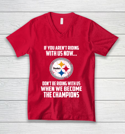 NFL Pittsburgh Steelers Football We Become The Champions V-Neck T-Shirt 6