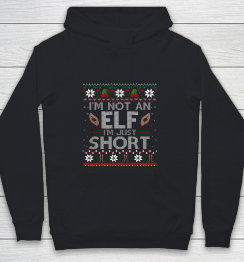 I m Not An Elf I m Just Short Funny Christmas Ugly Youth Hoodie