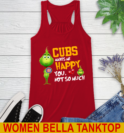 MLB Chicago Cubs Makes Me Happy You Not So Much Grinch Baseball Sports Racerback Tank 4