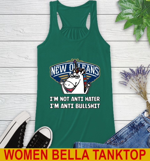 New Orleans Pelicans NBA Basketball Unicorn I'm Not Anti Hater I'm Anti Bullshit Racerback Tank 7