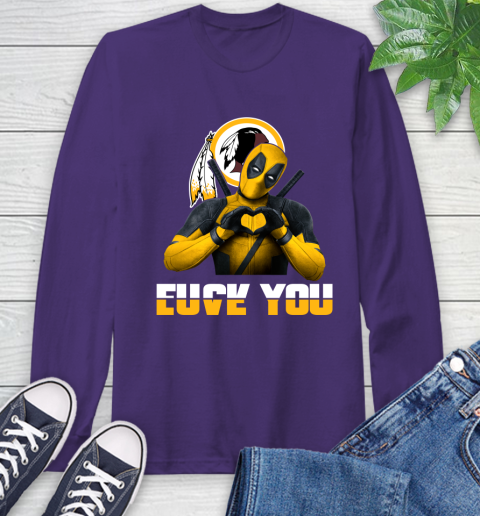 NHL Washington Redskins Deadpool Love You Fuck You Football Sports Long Sleeve T-Shirt 5