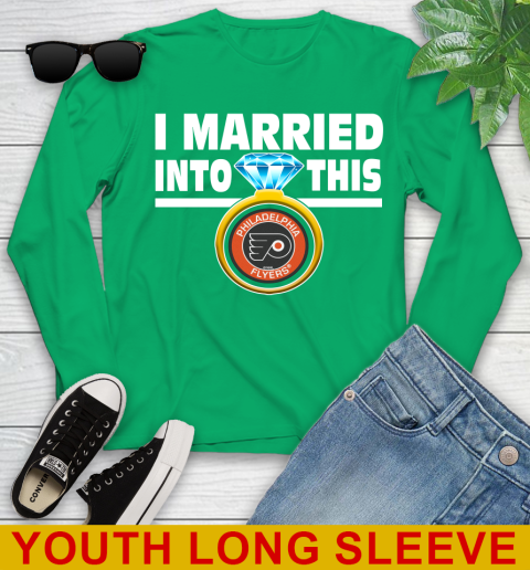 Philadelphia Flyers NHL Hockey I Married Into This My Team Sports Youth Long Sleeve 7