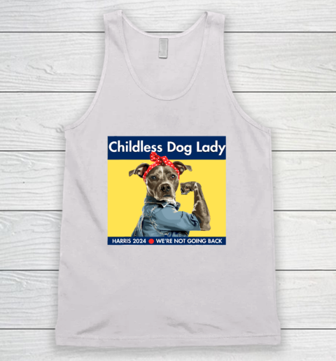 Childless Dog Lady Is Voting Kamala Election Usa 2024 Tank Top