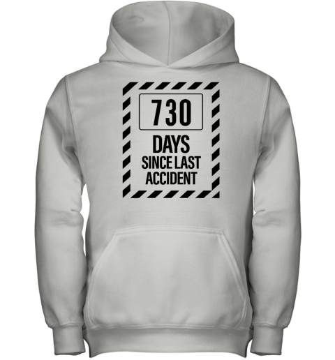 730 Days Since Last Accident Youth Hoodie