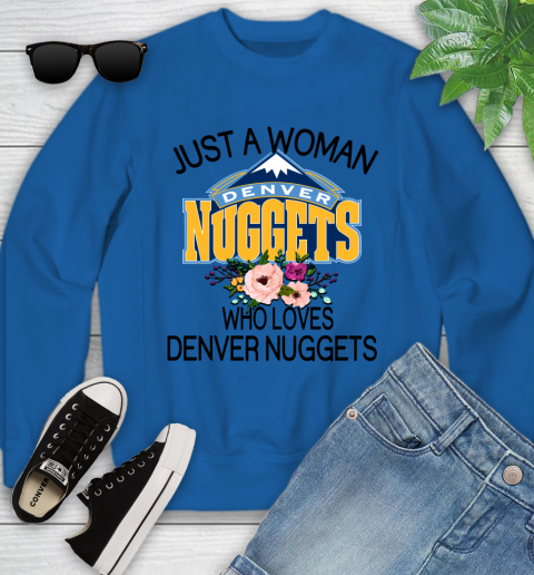 NBA Just A Woman Who Loves Denver Nuggets Basketball Sports Youth Sweatshirt 4