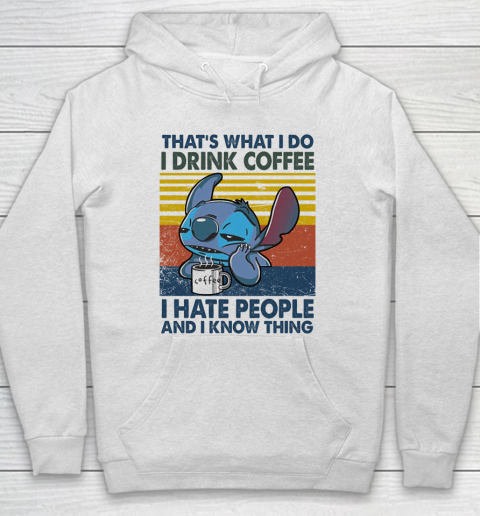 Stitch that's what I do I drink coffee I hate people and I know things vintage Hoodie