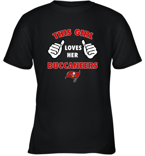 This Girl Loves Her Tampa Bay Buccaneers Youth T-Shirt