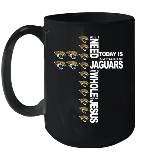 NFL All I Need Today Is A Little Bit Of Jacksonville Jaguars Cross Shirt Ceramic Mug 15oz