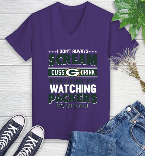 Green Bay Packers NFL Football I Scream Cuss Drink When I'm Watching My Team Women's V-Neck T-Shirt 3