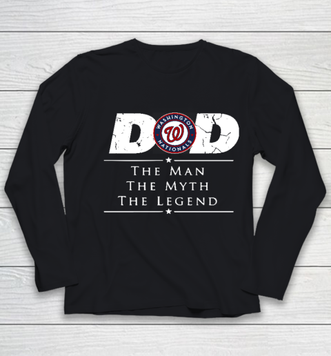 Washington Nationals MLB Baseball Dad The Man The Myth The Legend Youth Long Sleeve