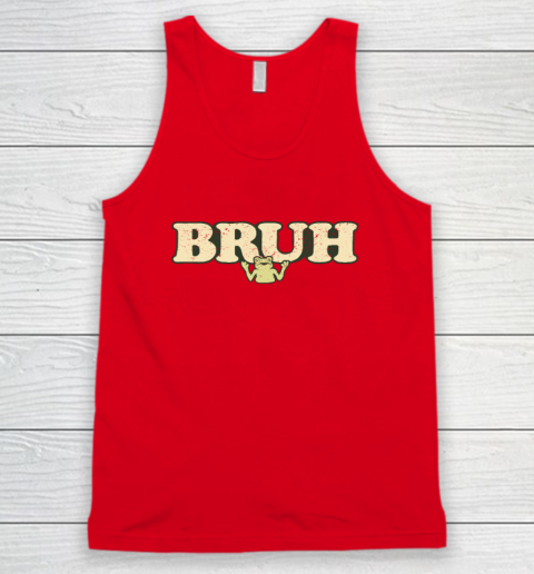 Bruh Tank Top 3