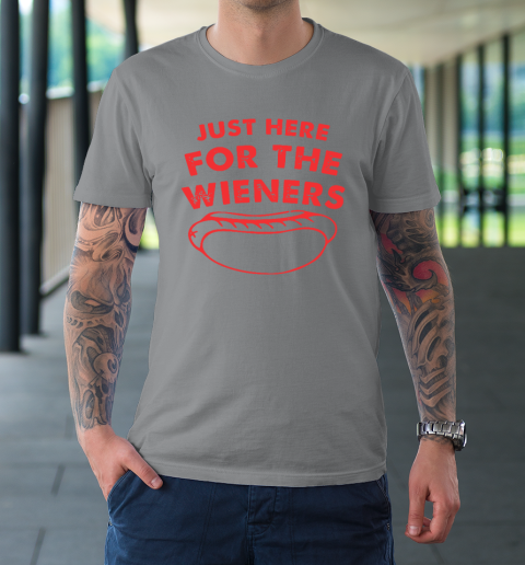 Just Here For The Wieners Funny 4th Of July T-Shirt 3
