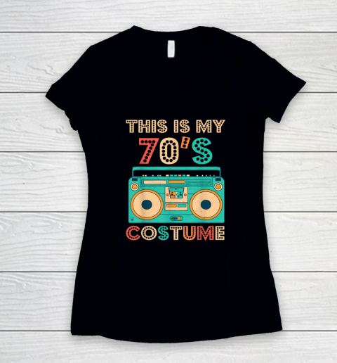 This Is My 70s Costume Shirt 1970s Retro Vintage 70s Party Women's V-Neck T-Shirt