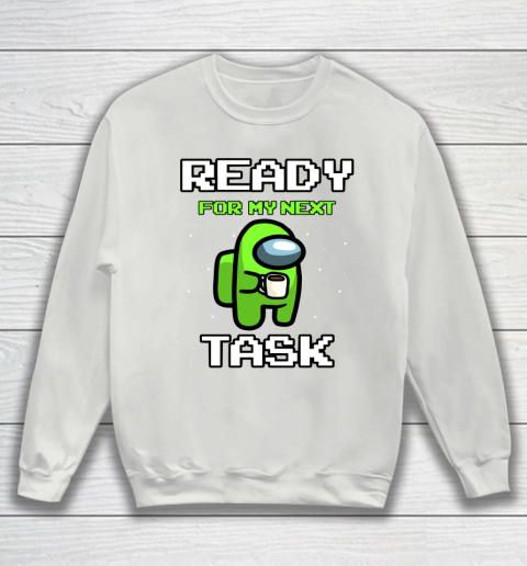 Among Us Shirt Ready For Work Green Sweatshirt 3