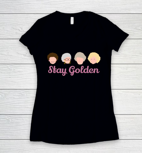 Stay Golden Golden Girls Women's V-Neck T-Shirt