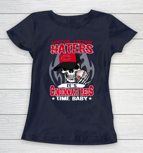 Listen Haters It is REDS Time Baby MLB Women's T-Shirt 2