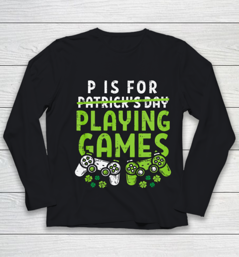 P Is For Playing Video Games Boys St Patricks Day Gamer Youth Long Sleeve