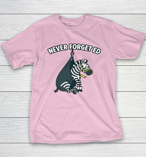 Never Forget Ed The Zebra Captured Youth T-Shirt 6