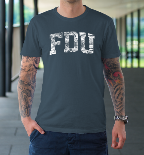 FDU Fairleigh Dickinson University T-Shirt 4