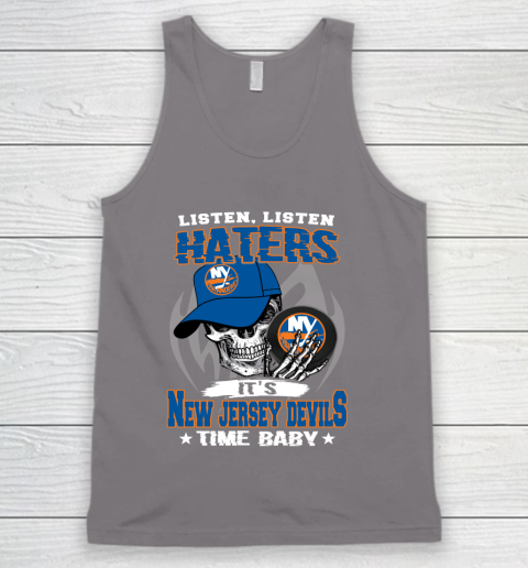 Listen Haters It is ISLANDERS Time Baby NHL Tank Top 6