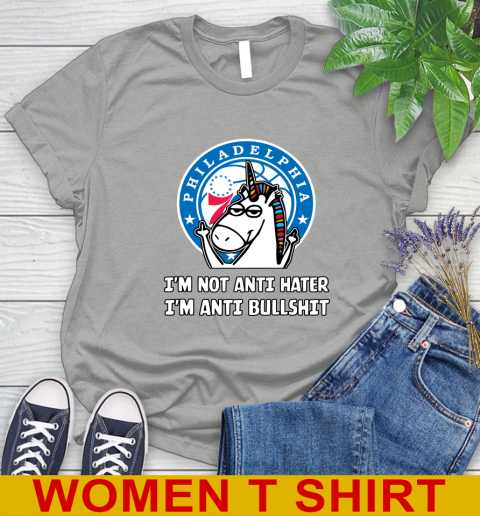 Philadelphia 76ers NBA Basketball Unicorn I'm Not Anti Hater I'm Anti Bullshit Women's T-Shirt 11