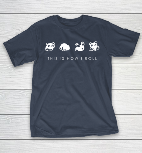 THIS IS HOW I ROLL Panda Funny Shirt T-Shirt 3