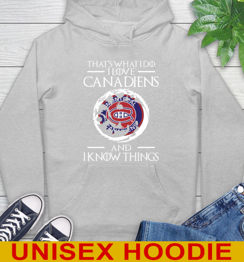 Montreal Canadiens NHL Hockey That's What I Do I Love My Team And I Know Things Game Of Thrones 18