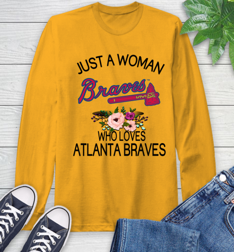 MLB Just A Woman Who Loves Atlanta Braves Baseball Sports Long Sleeve T-Shirt 2