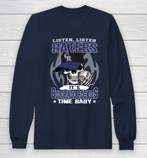 Listen Haters It is ROCKIES Time Baby MLB Long Sleeve T-Shirt 3 Listen Haters It is ROCKIES Time Baby MLB Long Sleeve T-Shirt - Image 3