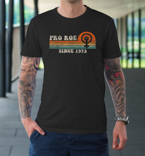 Pro Roe Shirt Since 1973 Vintage Retro T-Shirt