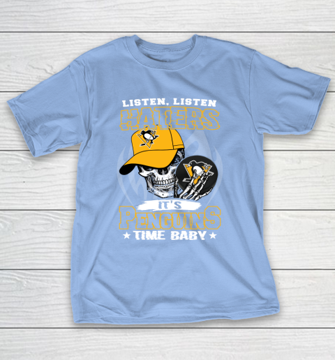 Listen Haters It is PENGUINS Time Baby NHL T-Shirt 10