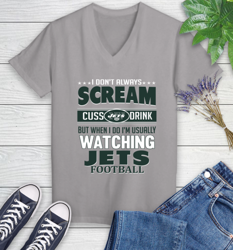 New York Jets NFL Football I Scream Cuss Drink When I'm Watching My Team Women's V-Neck T-Shirt 4