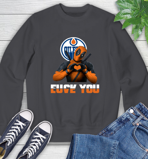 NHL Edmonton Oilers Deadpool Love You Fuck You Hockey Sports Sweatshirt 6