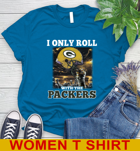 Green Bay Packers NFL Football I Only Roll With My Team Sports Women's T-Shirt - Image 9