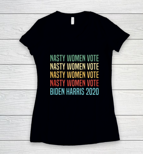 Nasty Women Vote Biden Harris 2020 Women's V-Neck T-Shirt