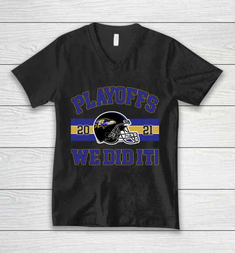 Baltimore Ravens Playoffs 2020 We Did It V-Neck T-Shirt