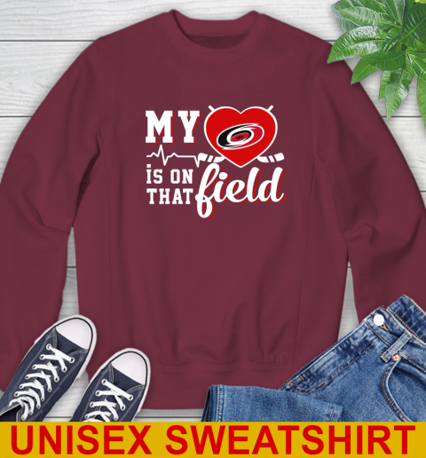 NHL My Heart Is On That Field Hockey Sports Carolina Hurricanes Sweatshirt 6
