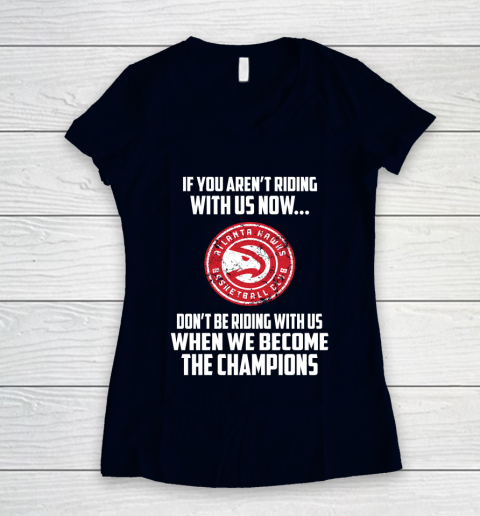 NBA Atlanta Hawks Basketball We Become The Champions Women's V-Neck T-Shirt 2