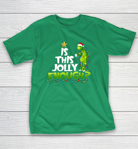 Grinch Is this jolly enough Noel merry christmas T-Shirt 5