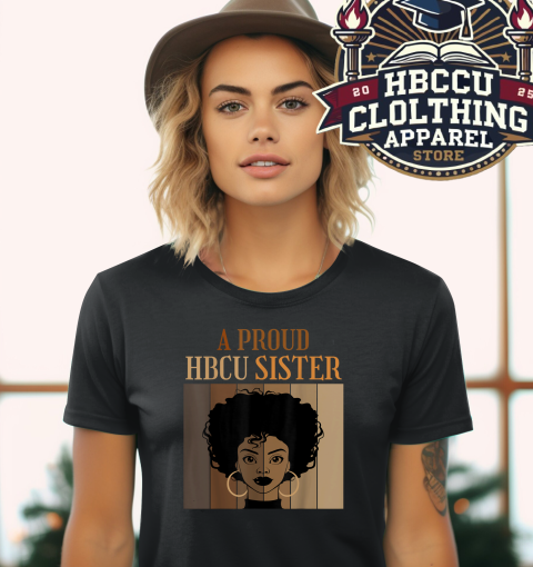 A Proud HBCU Sister Women's T-Shirt