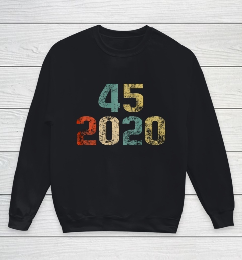 Trump 45 Shirt  Pro Donald Trump 45 2020 Vintage Retro Youth Sweatshirt