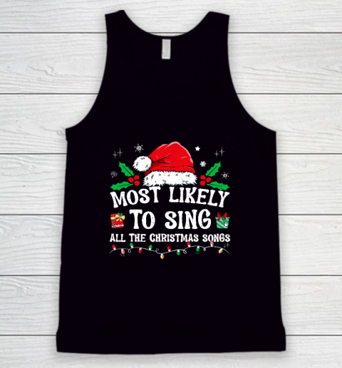 Most Likely To Sing All The Christmas Songs Tank Top