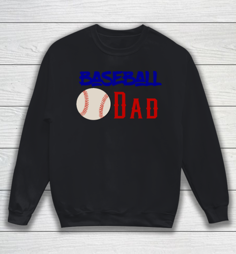 Father's Day Funny Gift Ideas Apparel  Baseball Dad T Shirt Sweatshirt