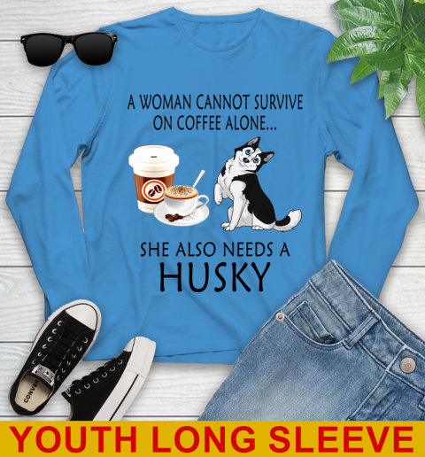 Women cannot survive on coffee alone she also need a HUSKY tshirt 106