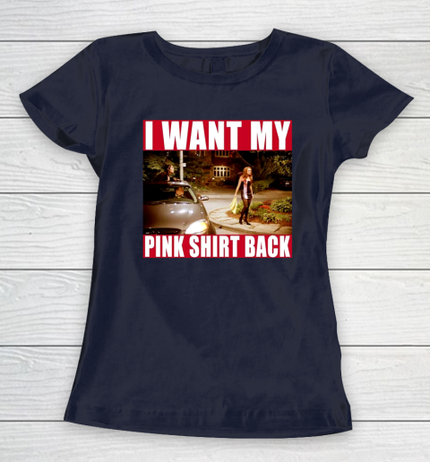 I Want My Pink Shirt Back Mean Girls Women's T-Shirt 3